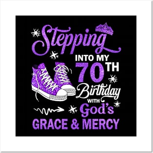 Stepping Into My 70th Birthday With God's Grace & Mercy Bday Posters and Art